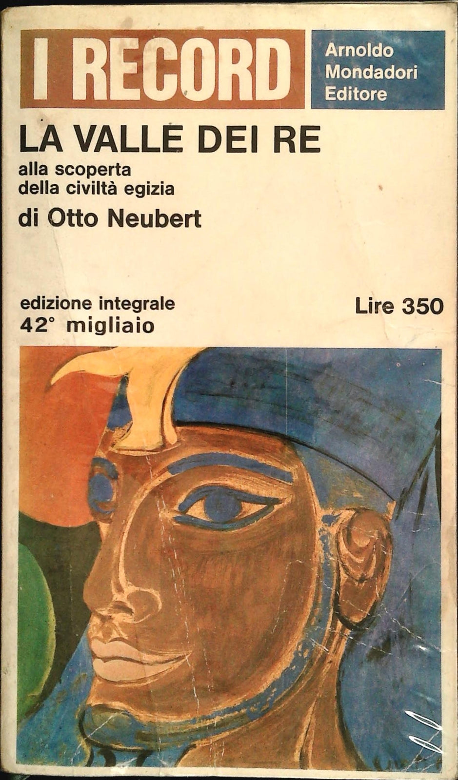 LA VALLE DEI RE - OTTO NEUBERT - RECORD MONDADORI 1966