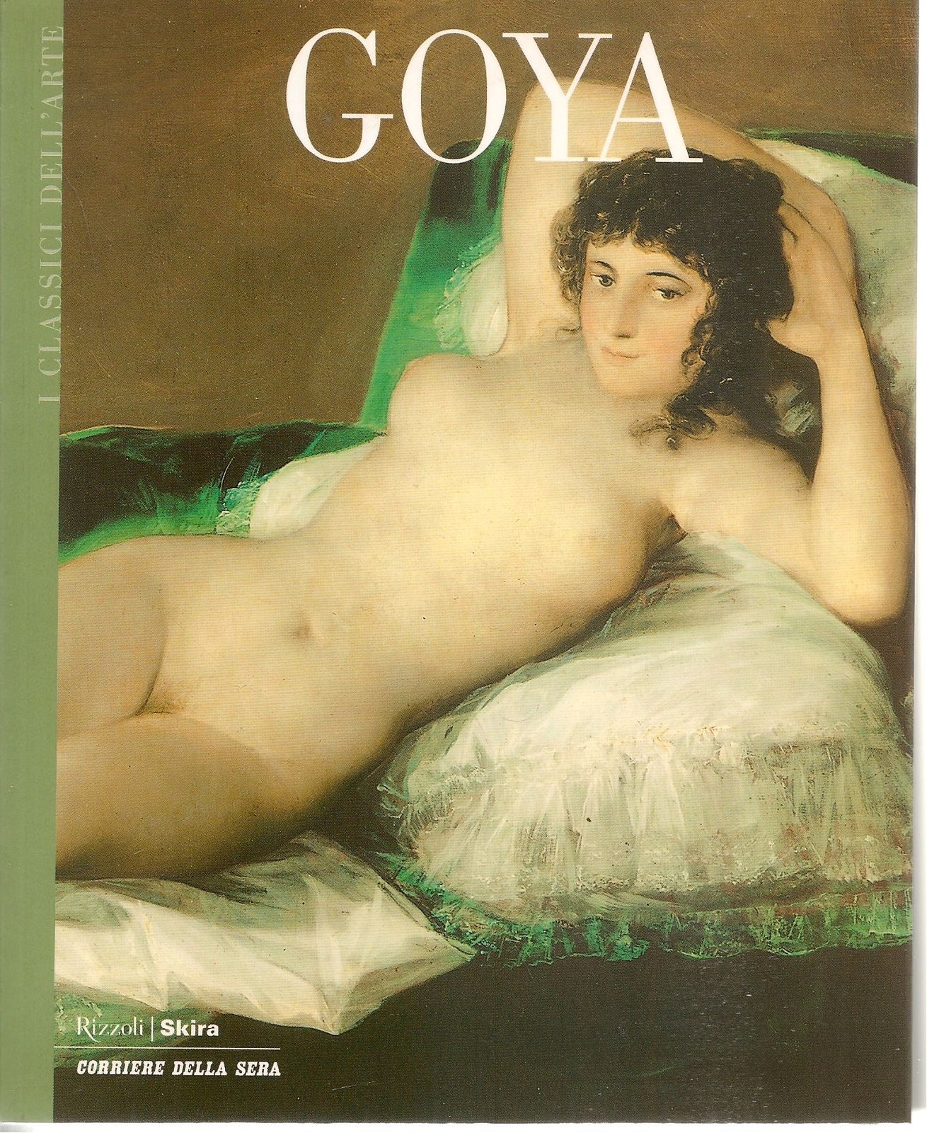 GOYA - I CLASSICI DELL'ARTE - SKIRA