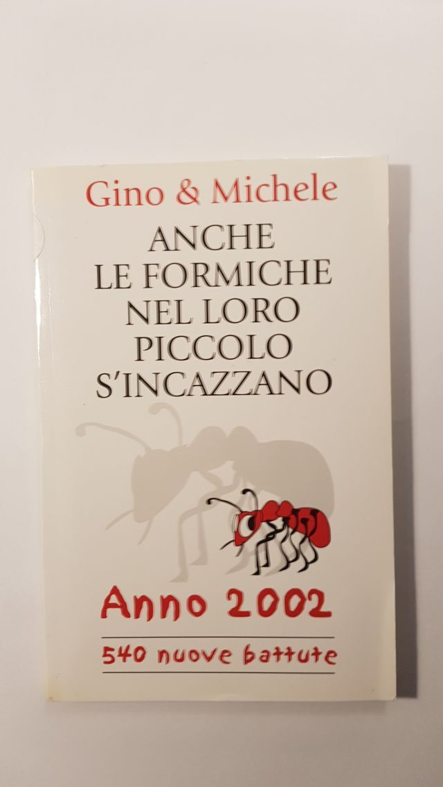 ANCHE LEFORMICHE NELLORO PICCOLO SIINCAZZANO ANNO2002 - GINO E  MICHELE