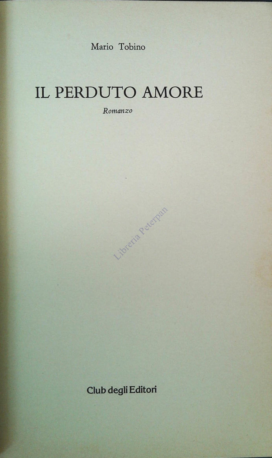 IL PERDUTO AMORE - MARIO TOBINO - CDE 1979