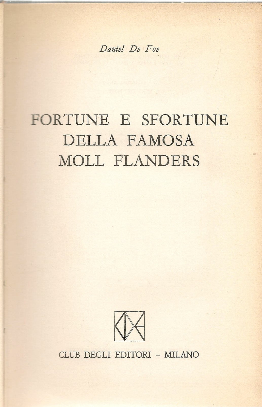 FORTUNE E SFORTUNE DELLA FAMOSA MOLL SANDERS - DANIEL DE FOE