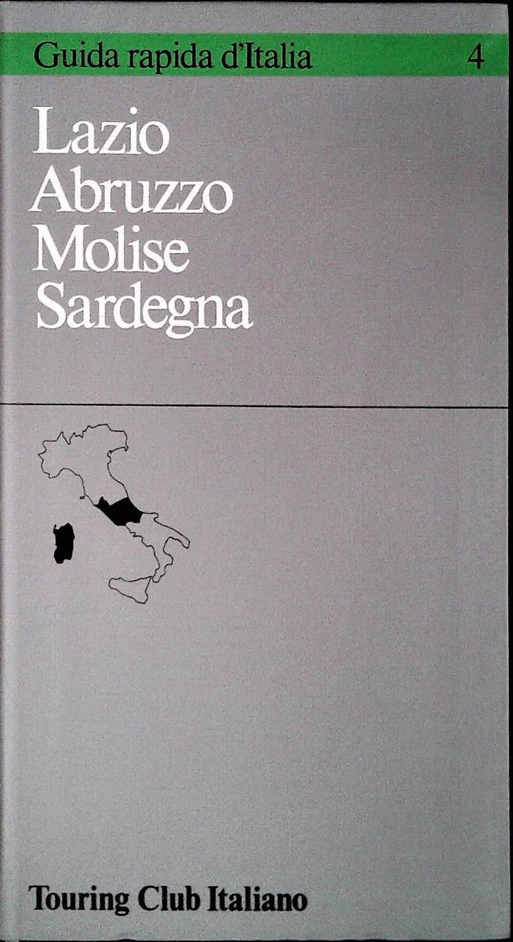 GUIDA RAPIDA D'ITALIA 4 LAZIO ABRUZZO MOLISE SARDEGNA - 1986 - OUTLET DEL LIBRO