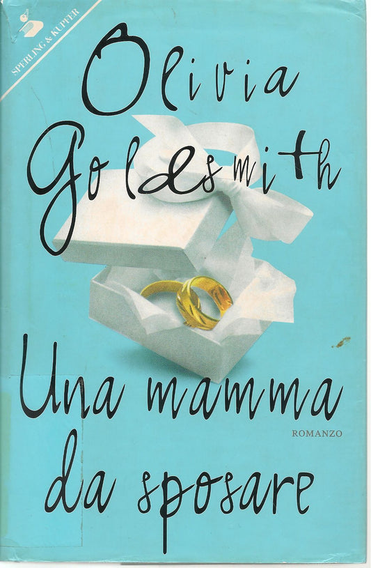 UNA MAMMA DA SPOSARE - OLIVIA GOLDSMITH