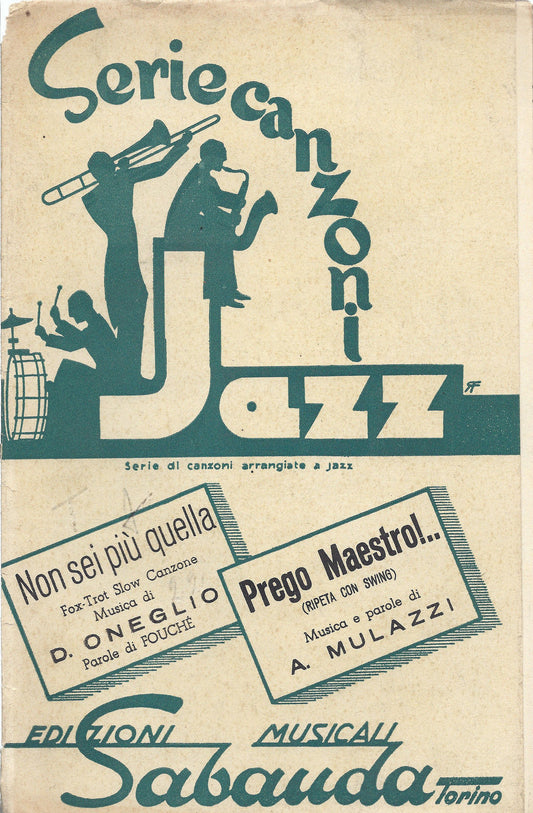 NON SEI PIU QUELLA  Fouché-Oneglio - PREGO MAESTRO!...  Mulazzi # SPARTITO