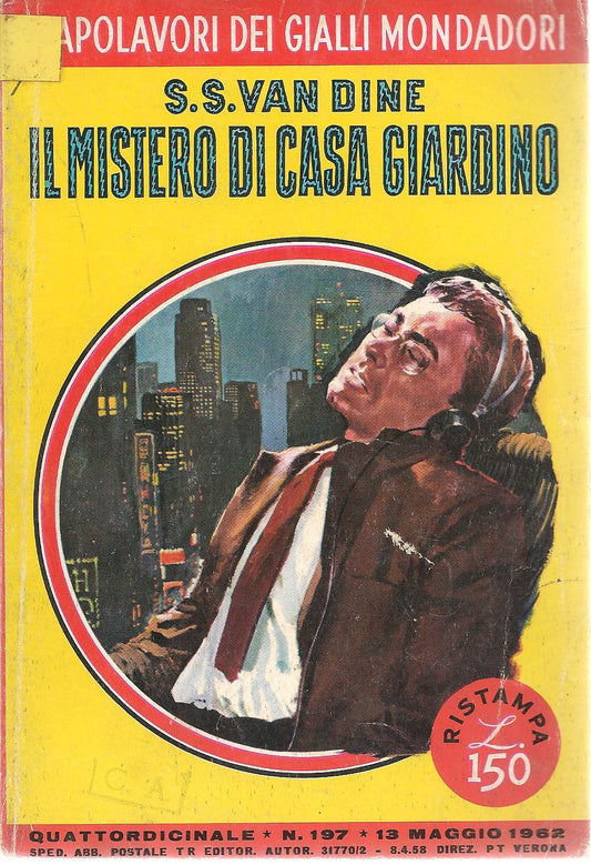 IL MISTERO DI CASA GIARDINO - S.S. VAN DINE - CAPOLAVORI DEL GIALLO N. 197