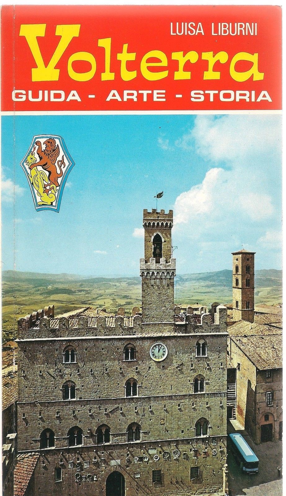 VOLTERRA - LUISA LIBURNI - GUIDA