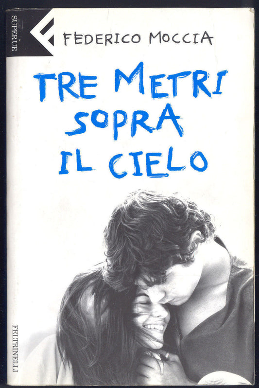 TRE METRI SOPRA IL CIELO - FEDERICO MOCCIA
