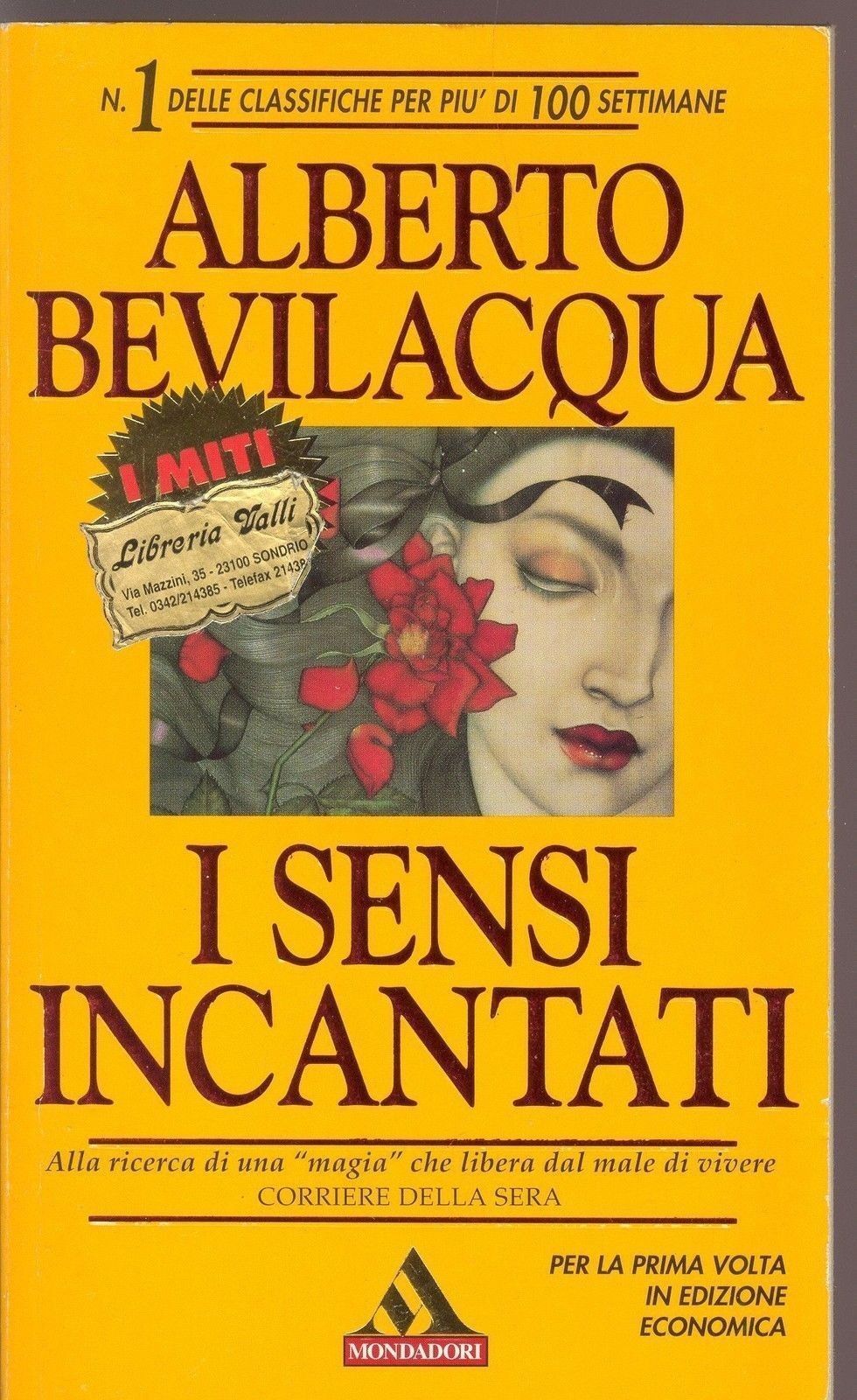 I SENSI INCANTATI - ALBERTO BEVILACQUA - I MITI MONDADORI