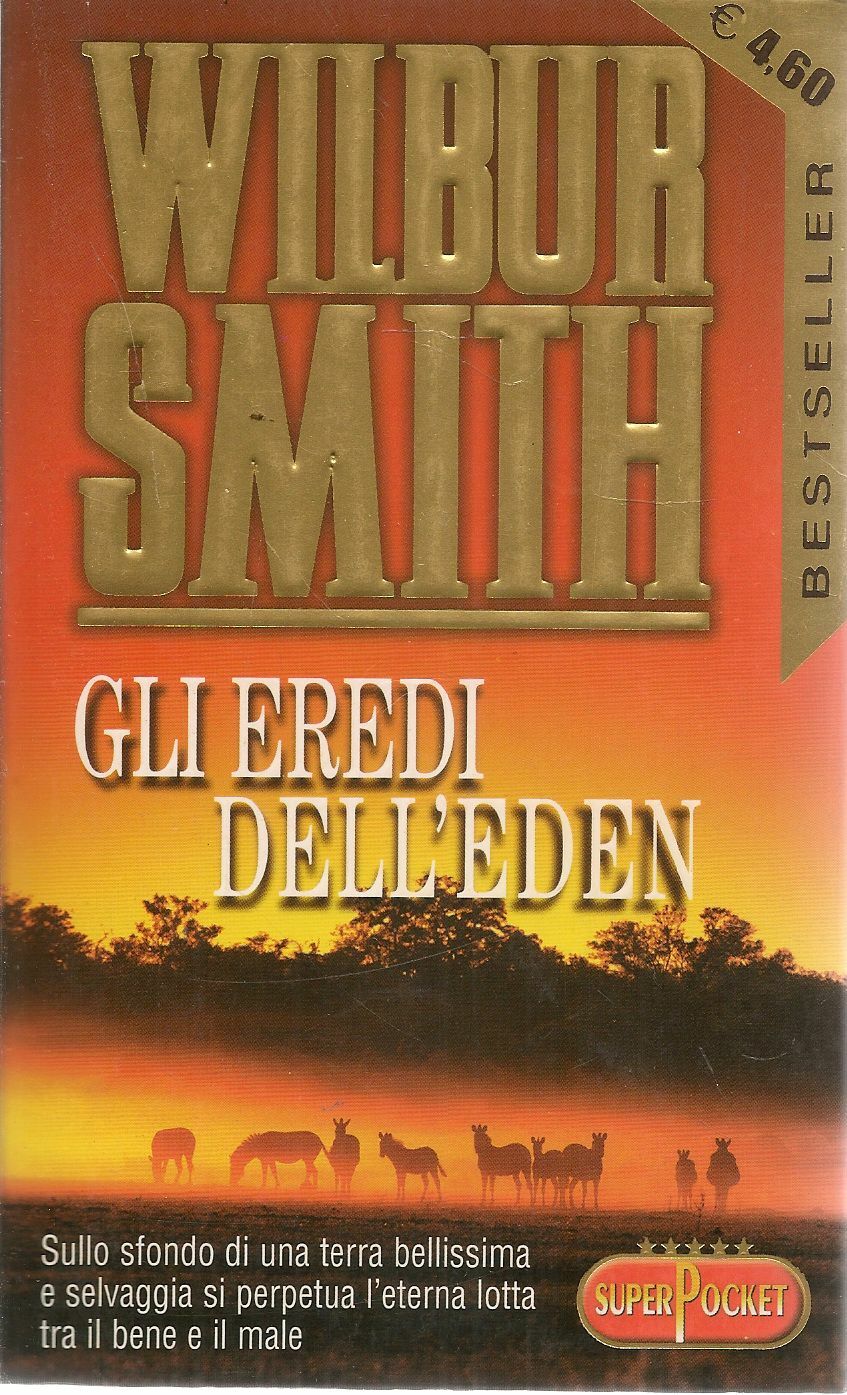 GLI EREDI DELL'EDEN - WILBUR SMITH - ED. SUPERPOCKET 002
