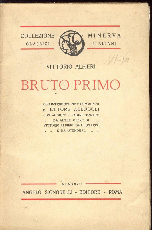 BRUTO PRIMO - VITTORIO ALFIERI - ED. SIGNORELLI 1927