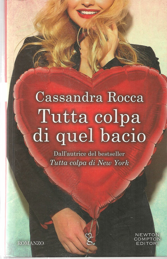 TUTTA COLPA DI QUEL BACIO - CASSANDRA ROCCA