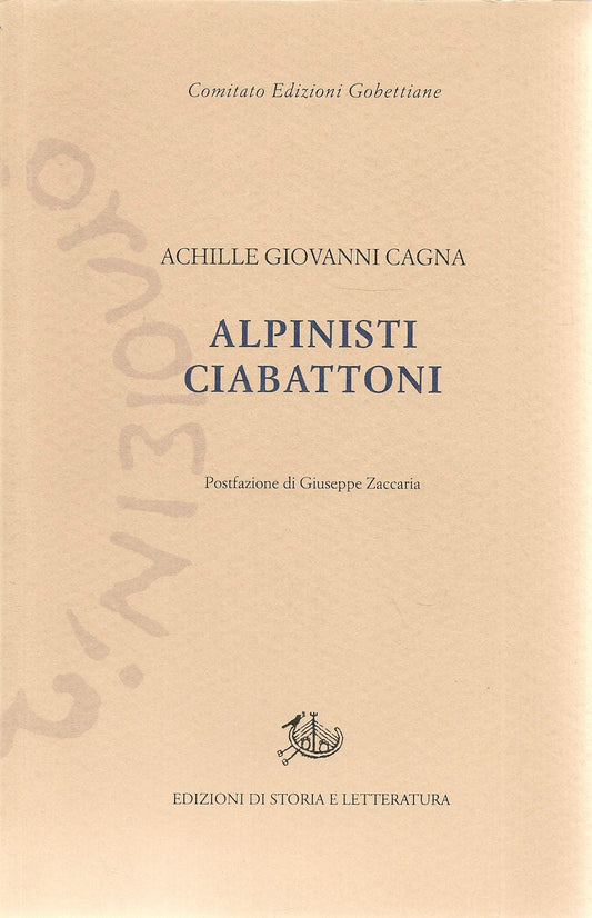 ALPINISTI CIABATTONI - ACHILLE GIOVANNI CAGNA