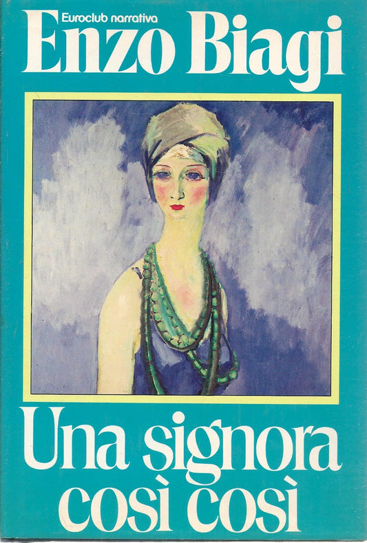 UNA SIGNORA COSI' - ENZO BIAGI - EUROCLUB 1980