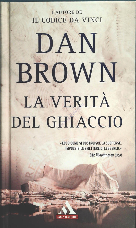 LA VERITA' DEL GHIACCIO - DAN BROWN - I MITI MONDADORI 2006