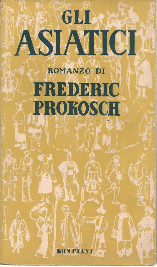 GLI ASIATICI - FREDERIC PROKOSCH
