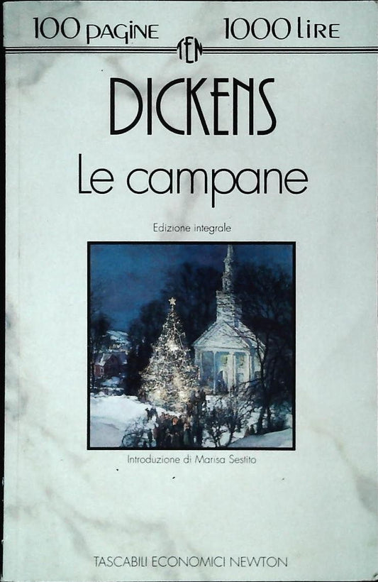 LE CAMPANE - CHARLES DICKENS - NEWTON 1993 - OUTLET DEL LIBRO