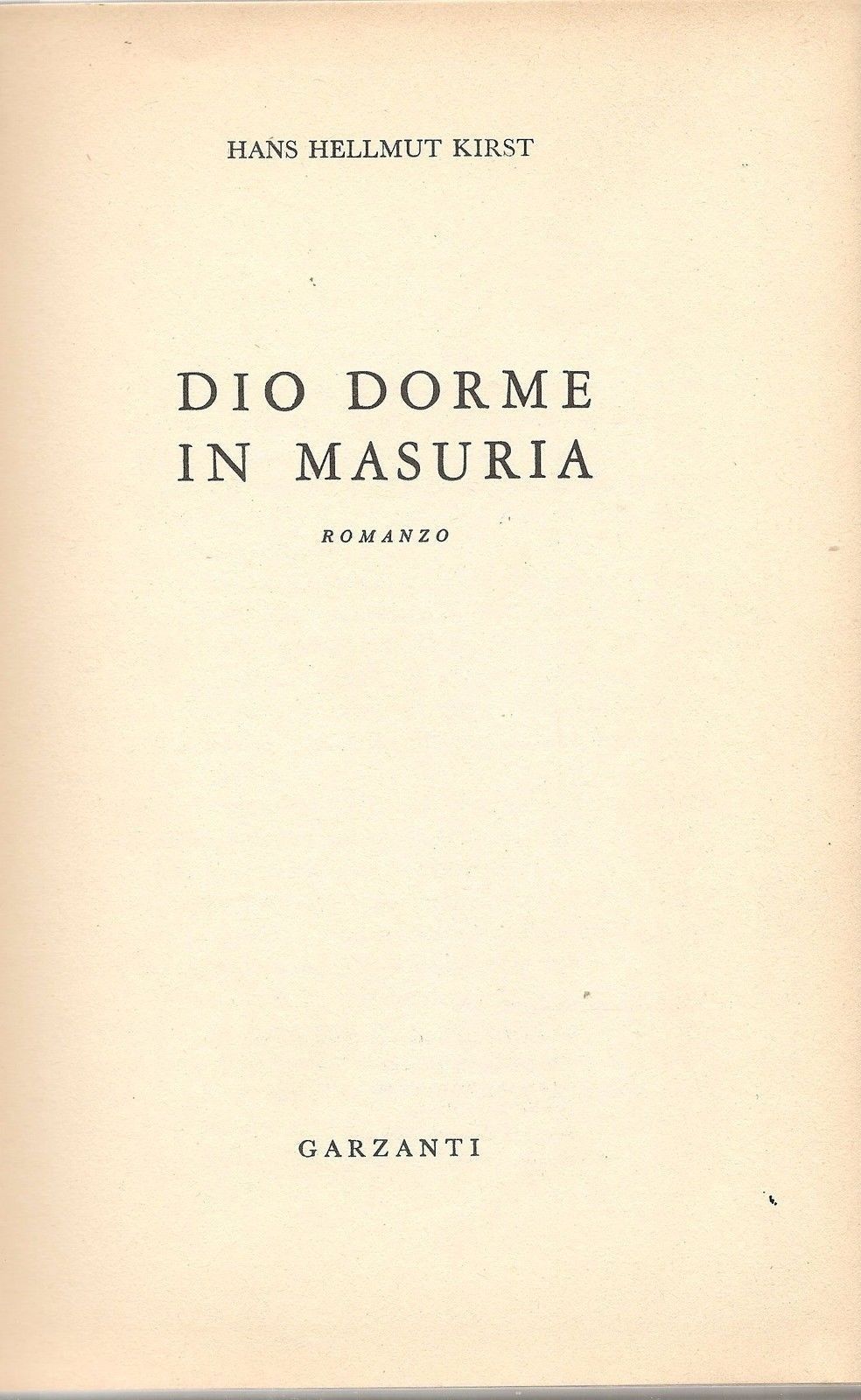 DIO DORME IN MASURIA - HANS HELLMUT KIRST
