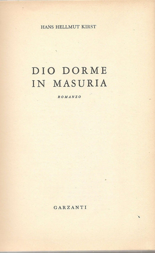 DIO DORME IN MASURIA - HANS HELLMUT KIRST