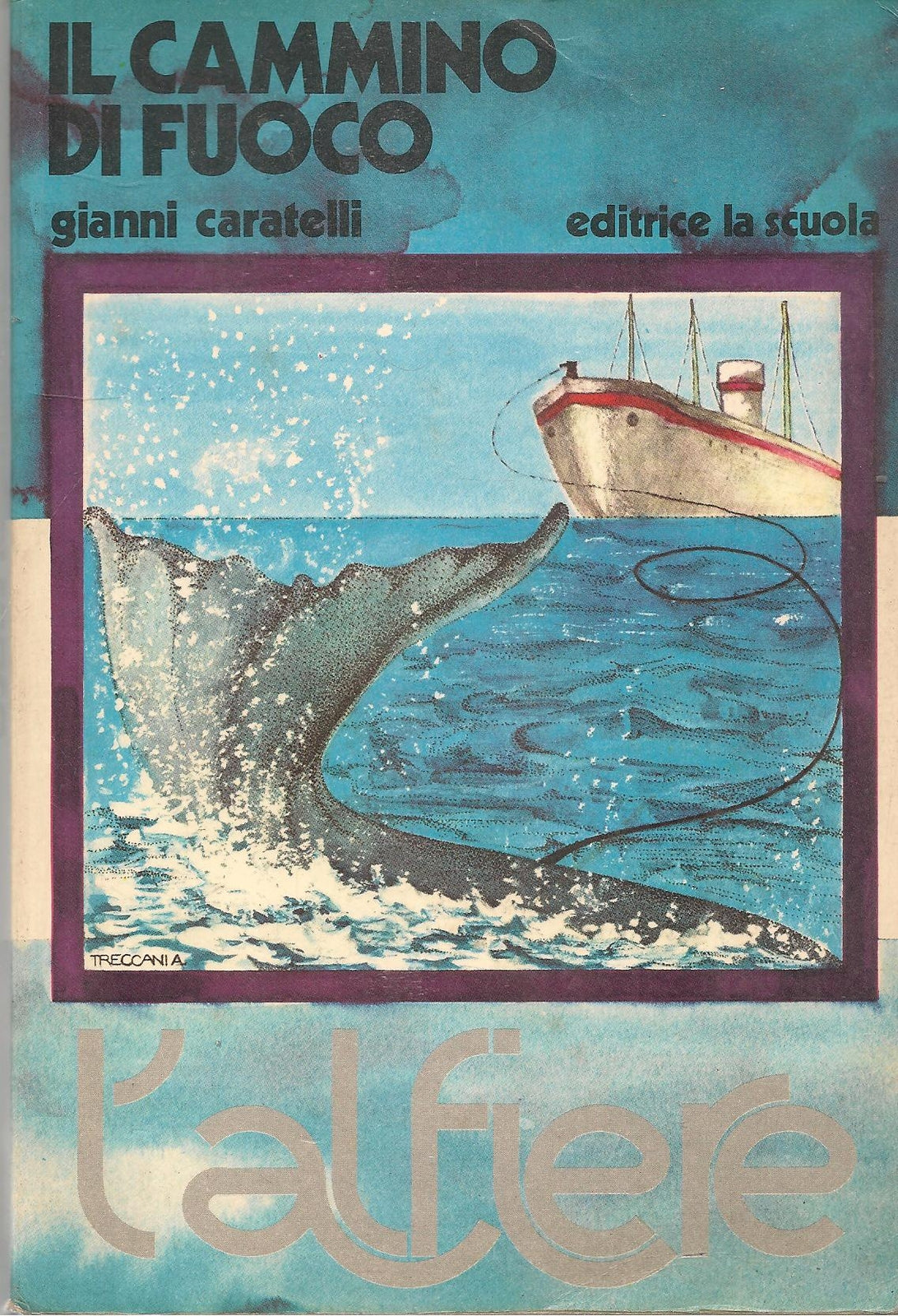 IL CAMMINO DI FUOCO - GIANNI CARATELLI