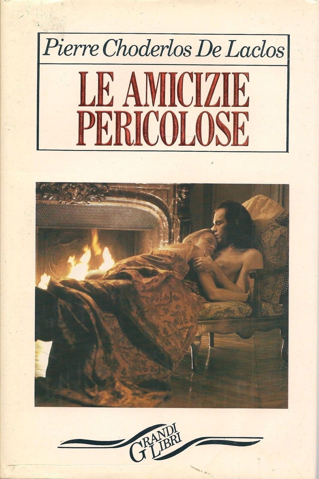 LE AMICIZIE PERICOLOSE - PIERRE CHODERLOS DE LACLOS - ED. GR
