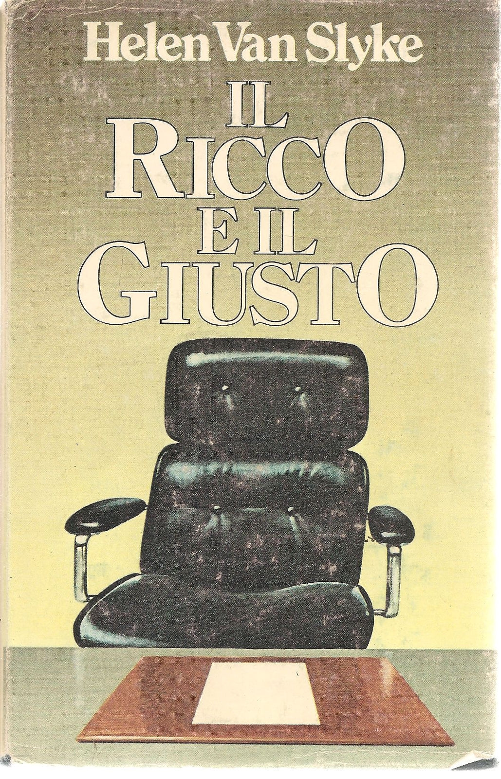 IL RICCO E IL GIUSTO - HELEN VAN SLIKE - ED. CDE 1980