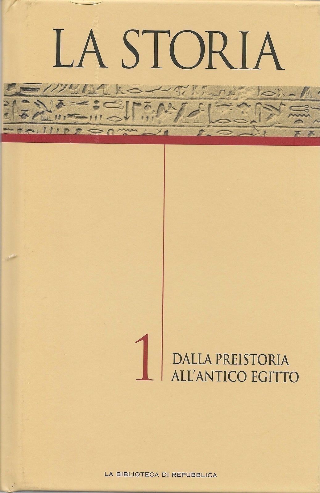 LA STORIA - DALLA PREISTORIA ALL'EGITTO - VOL.1