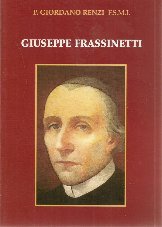 GIUSEPPE FRASSINETTI - P. GIORDANO RENZI