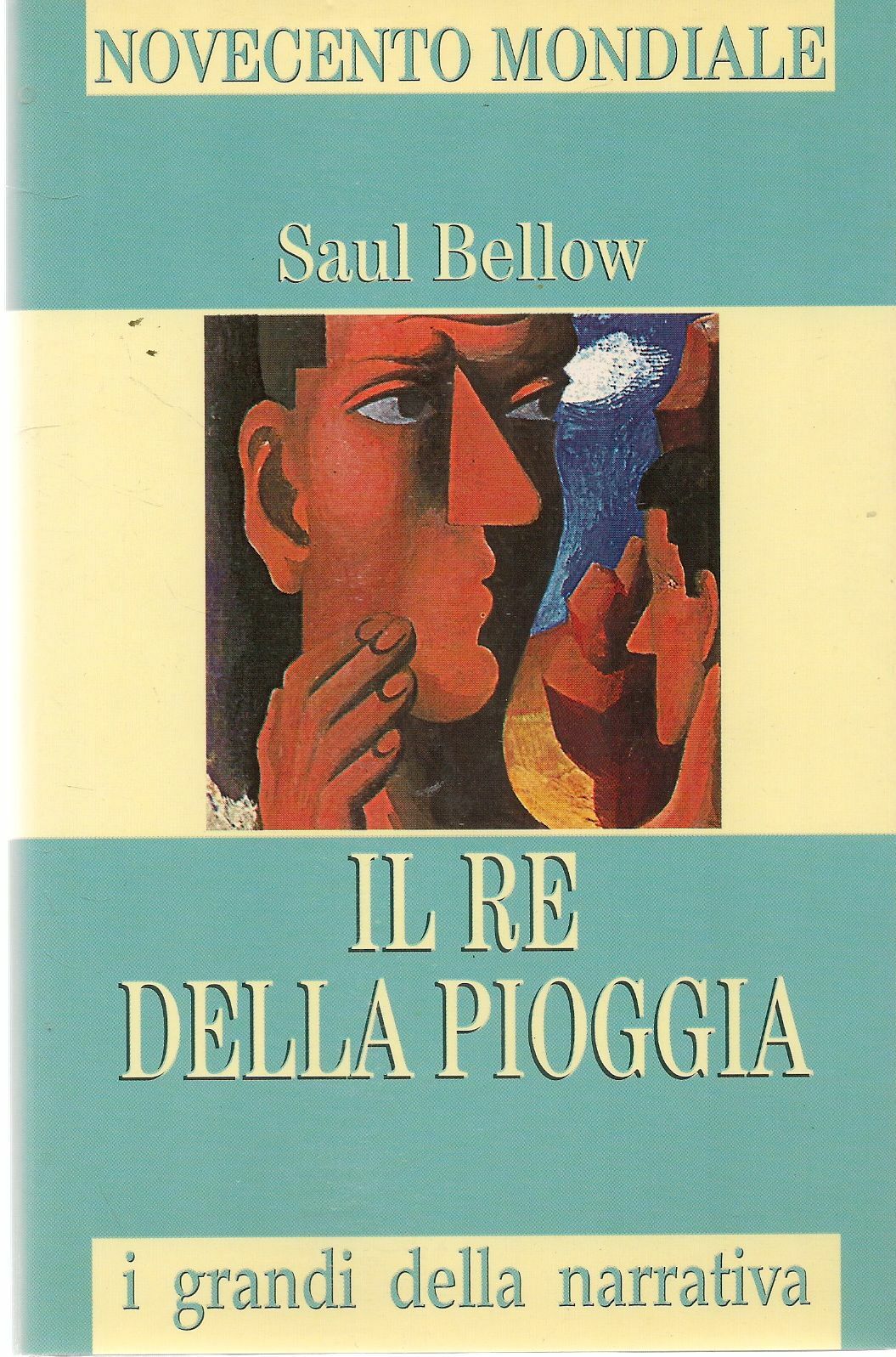 IL RE DELLA PIOGGIA - SAUL BELLOW - I GRANDI DELLA NARRATIVA - 1998