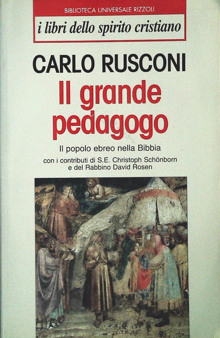 IL GRANDE PEDAGOGO - CARLO RUSCONI