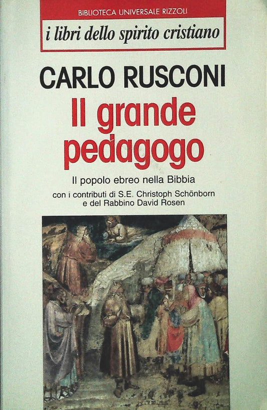 IL GRANDE PEDAGOGO - CARLO RUSCONI
