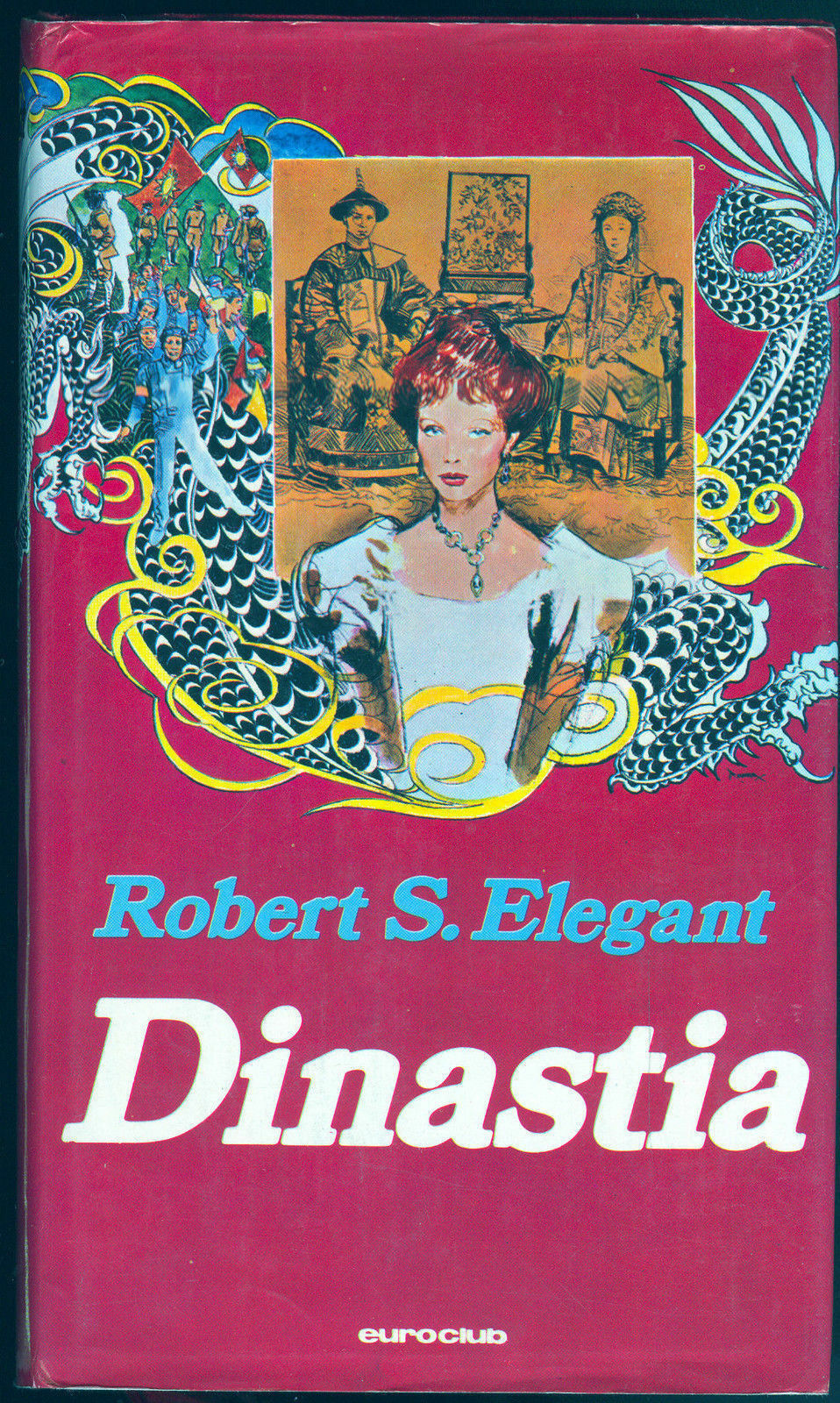 DINASTIA -ROBERT S. ELEGANT
