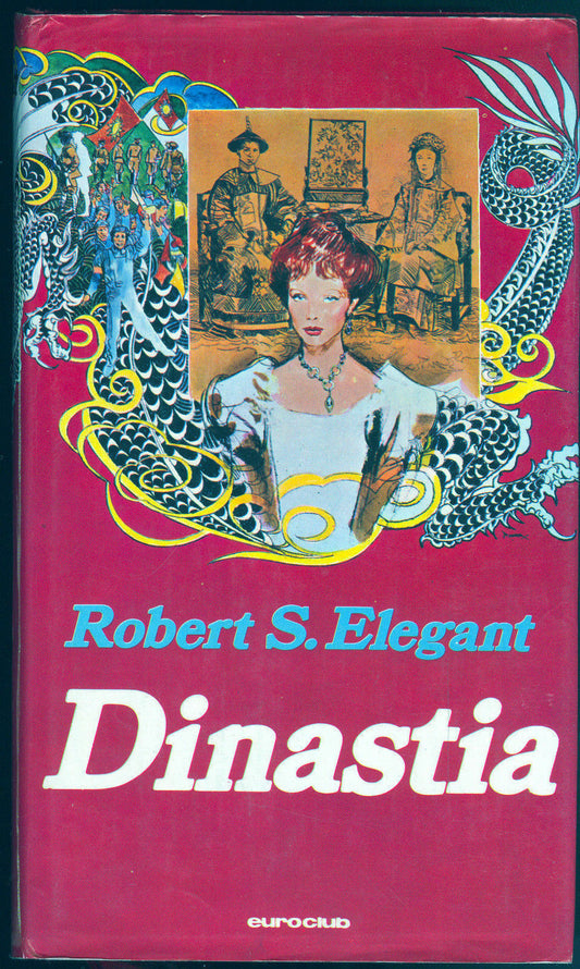 DINASTIA -ROBERT S. ELEGANT