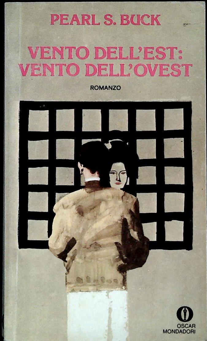 VENTO DELL'OVEST VENTO DELL'EST - PEARL S. BUCK-MONDADORI 1977-OUTLET DEL LIBRO