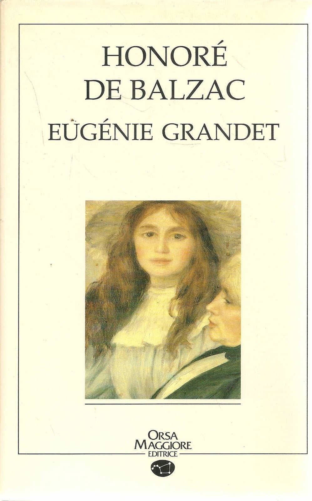 EUGENIE GRANDET - HONORE' DE BALZAC - ED. ORSA MAGGIORE