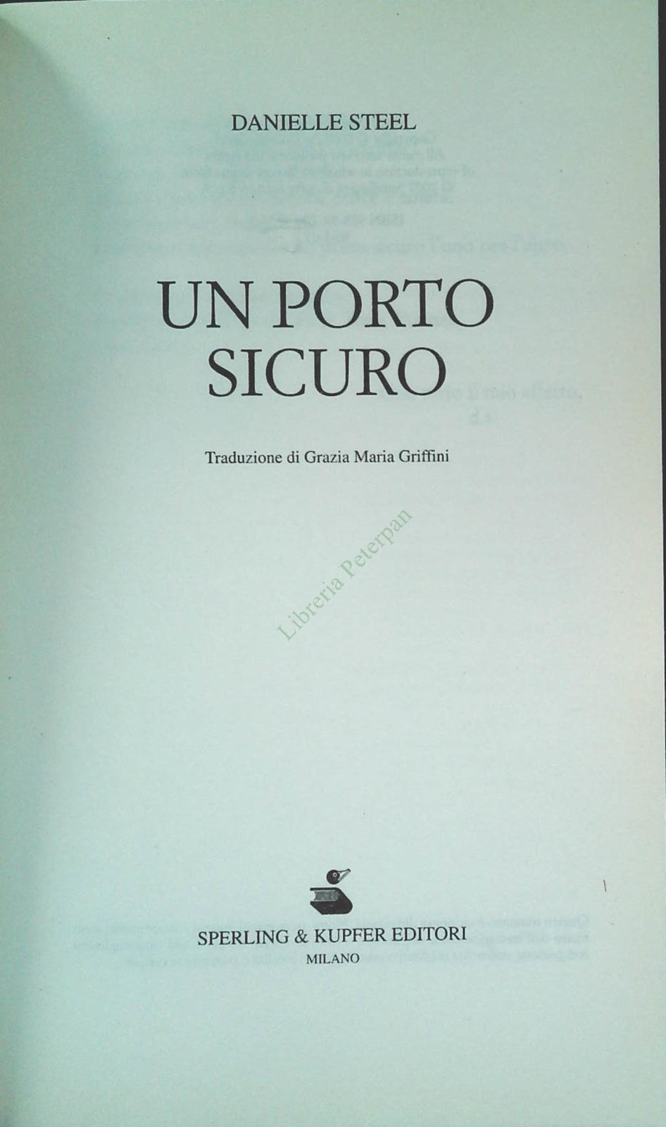 UN PORTO SICURO - DANIELLE STEEL  SPERLING 2007 - OUTLET DEL LIBRO