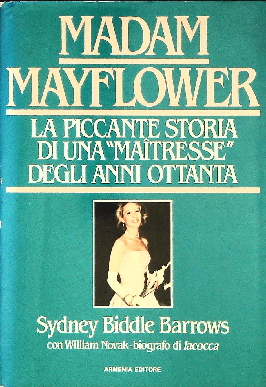 MADAM MAYFLOWERS - SYDNEY BIDDLE BARROWS