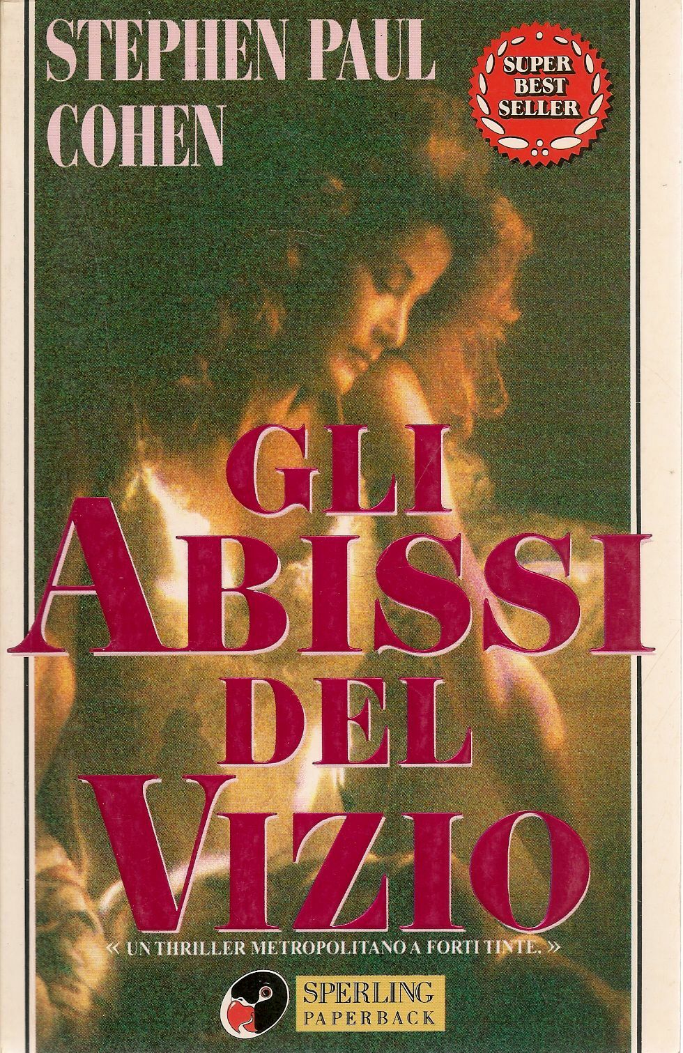 GLI ABISSI DEL VIZIO - STPHEN PAUL COHEN