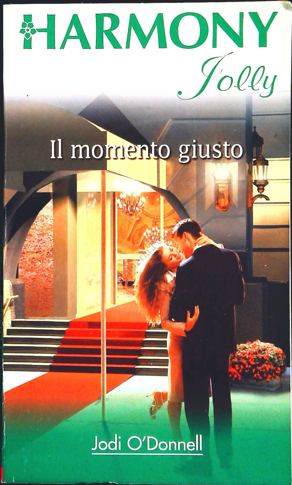 IL MOMENTO GIUSTO - JODI O'DONNEL - HARMONY JOLLY N. 1989