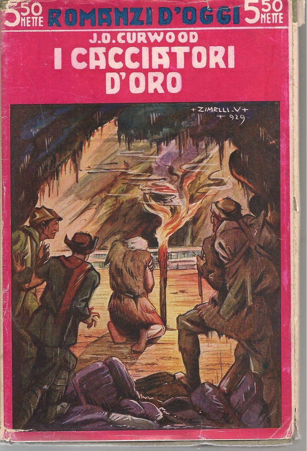 I CACCIATORI D'ORO - JEMES OLIVER CURWOOD   ED. AGNELLI 1930