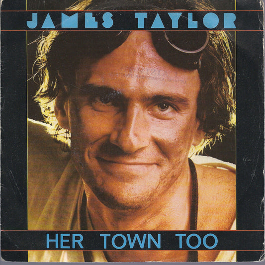 HER TOWN TOO - BELIEVE IT OR NOT # JAMES TAYLOR