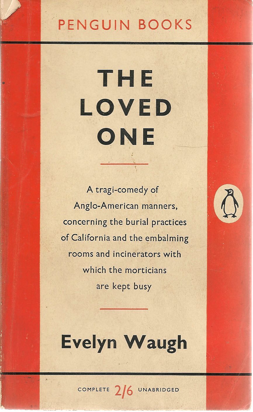 THE LOVED ONE - EVELYN WAUGH