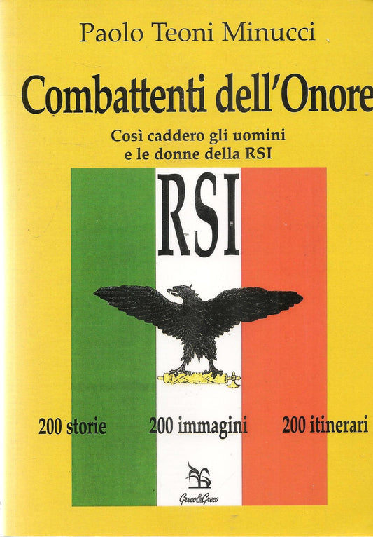 COMBATTENTI DELL'ONORE - PAOLO TEONI MINUCCI
