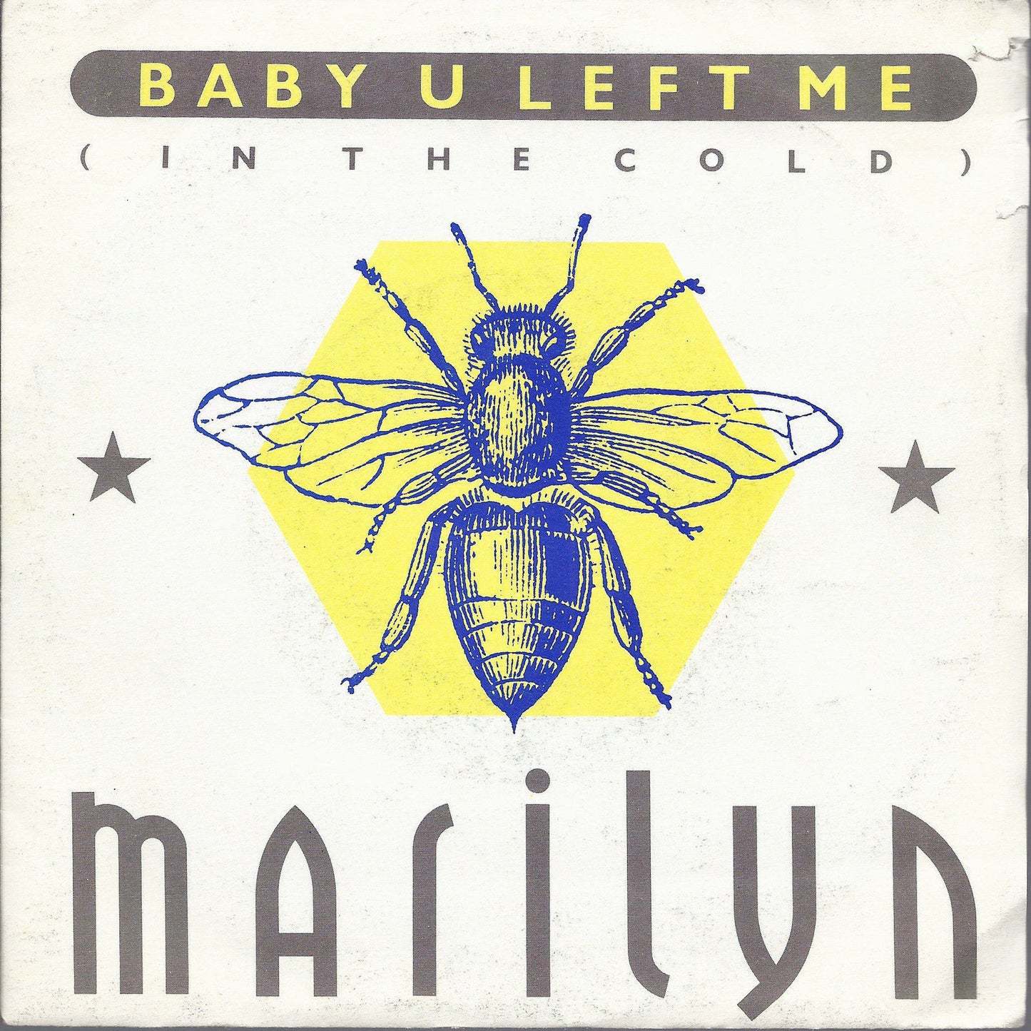 BABY U LEFT ME ( IN THE COLD ) - THIRD EYE # MARILYN