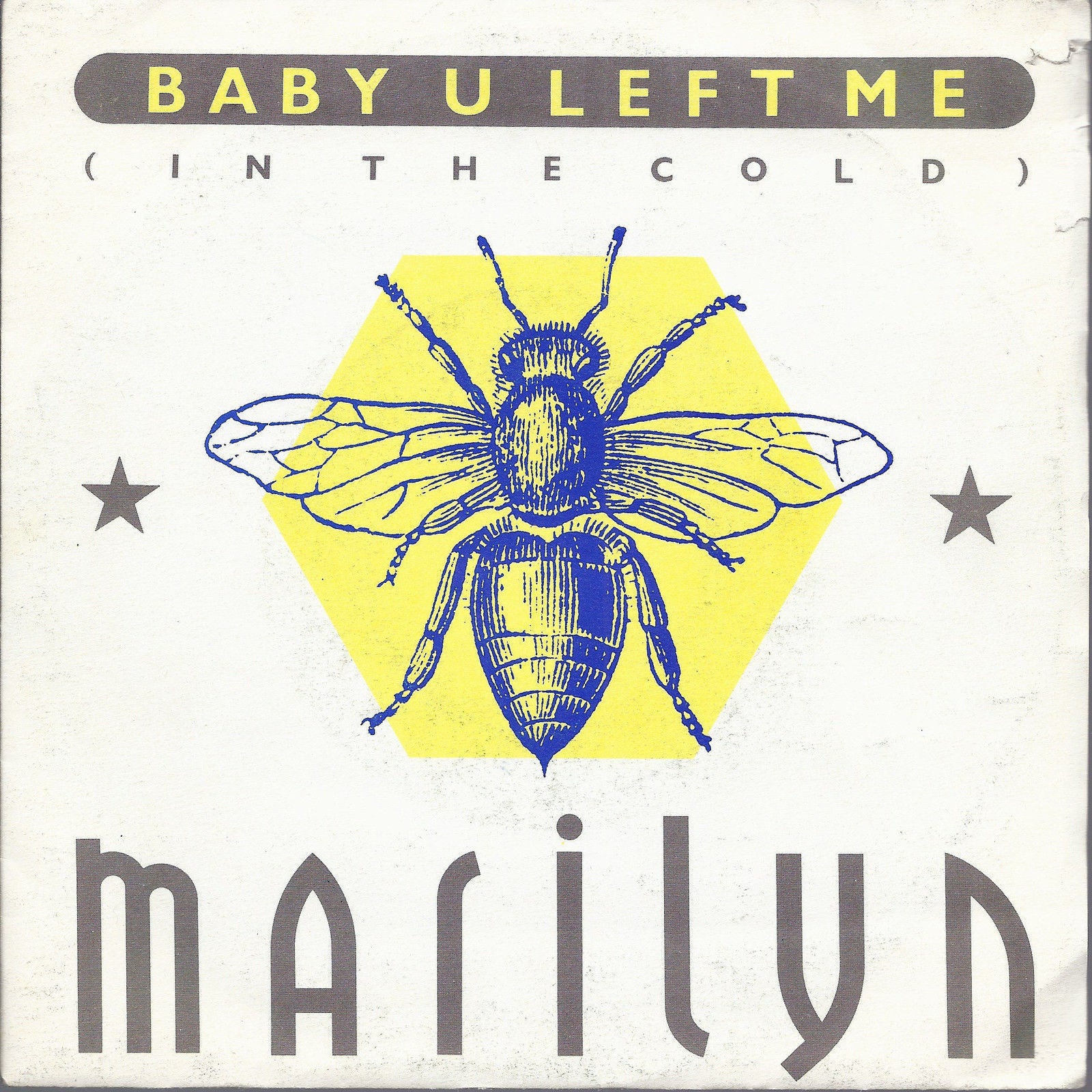 BABY U LEFT ME ( IN THE COLD ) - THIRD EYE # MARILYN