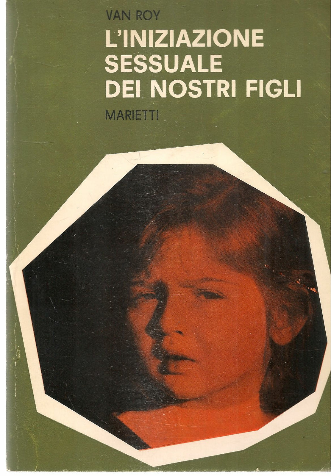 L'INIZIAZIONE SESSUALE DEI NOSTRI FIGLI - FABIENNE VAN ROY