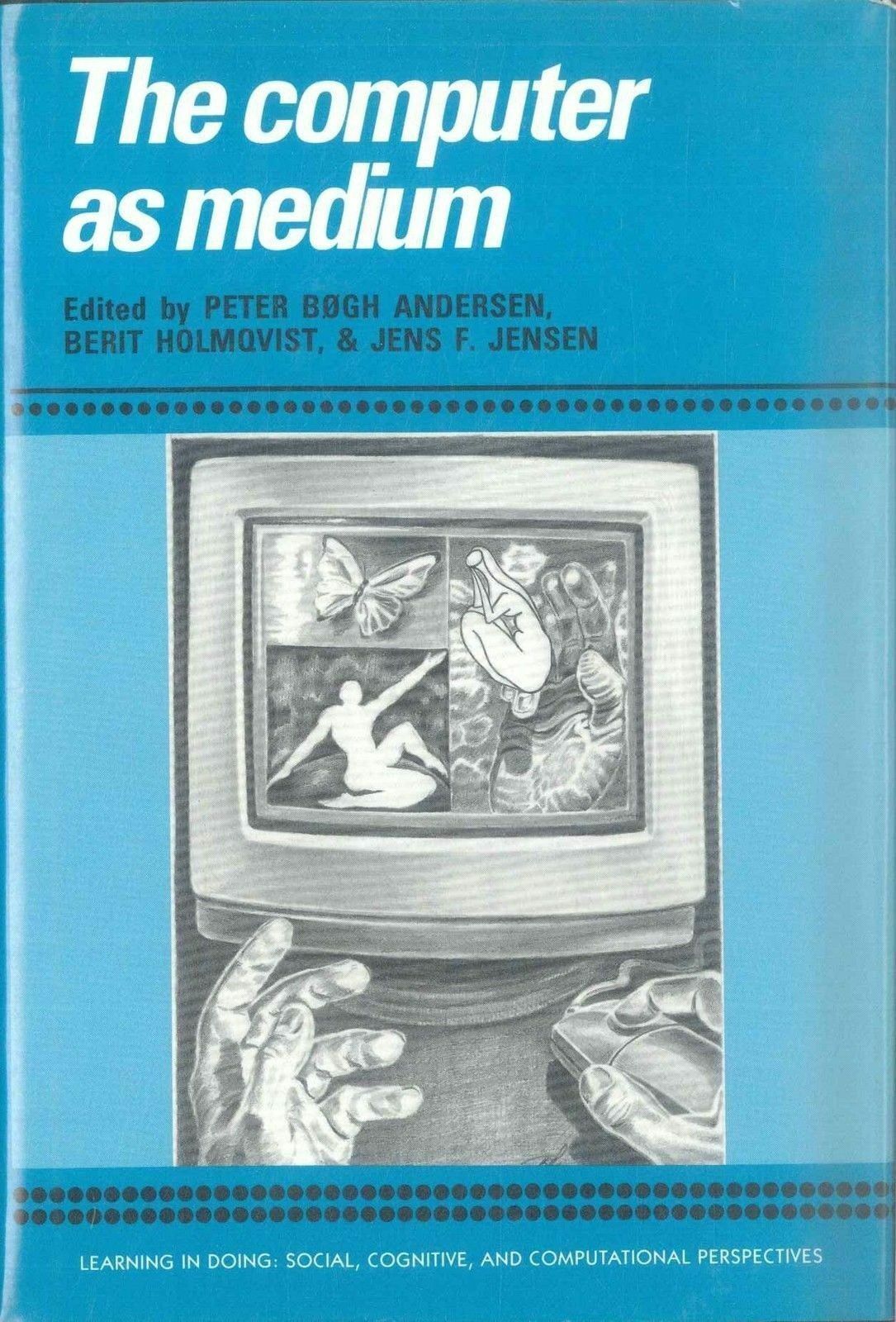 THE COMPUTER AS MEDIUM