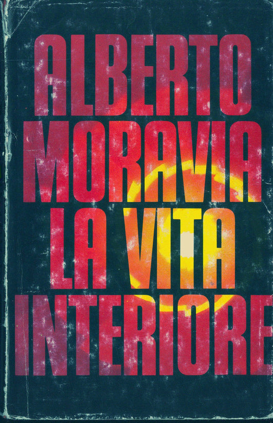 LA VITA INTERIORE - ALBERTO MORAVIA - ED. CDE 1979