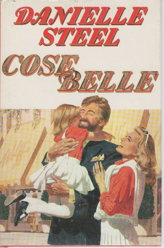 COSE BELLE - DANIELLE STEEL   ED. EUROCLUB