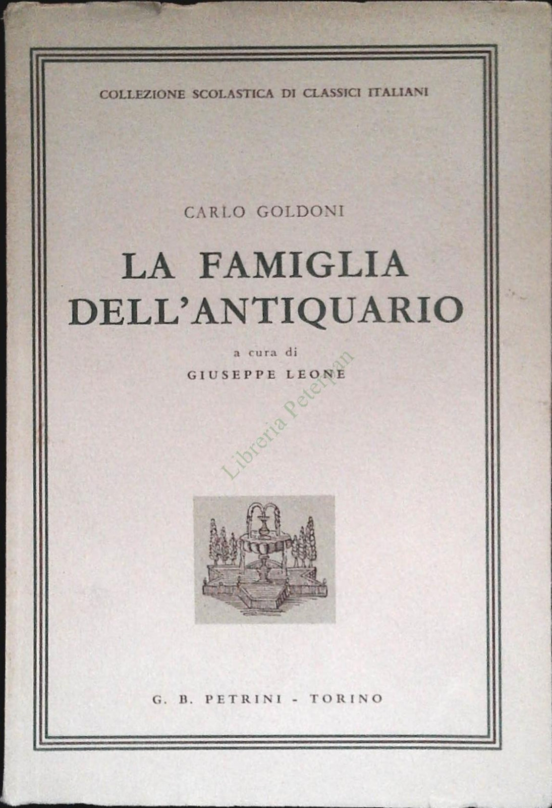 LA FAMIGLIA DELL'ANTIQUARIO - CARLO GOLDONI   Ediz. Petrini 1964
