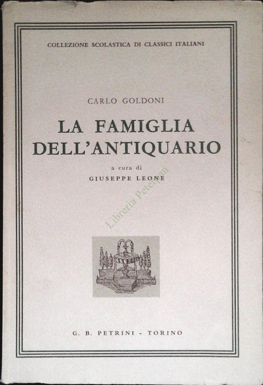 LA FAMIGLIA DELL'ANTIQUARIO - CARLO GOLDONI   Ediz. Petrini 1964